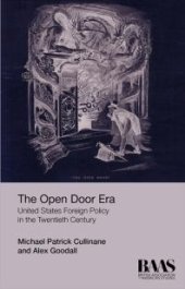 book The Open Door Era : United States Foreign Policy in the Twentieth Century