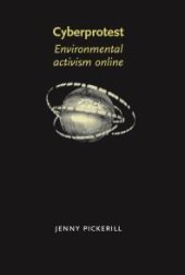 book Cyberprotest : Environmental Activism Online