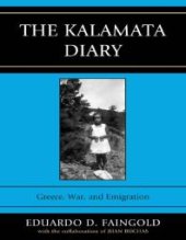 book The Kalamata Diary : Greece, War, and Emigration