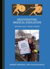 book Rejuvenating Medical Education : Seeking Help from Homer