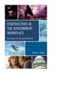 book Contractors in the Government Workplace : Managing the Blended Workforce