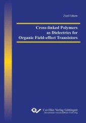 book Cross-linked Polymers as Dielectrics for Organic Field-effect Transistors