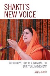 book Shakti's New Voice : Guru Devotion in a Woman-Led Spiritual Movement