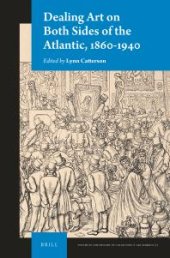 book Dealing Art on Both Sides of the Atlantic, 1860-1940