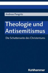 book Theologie und Antisemitismus: Die Schattenseite des Christentums