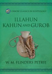 book Illahun, Kahun and Gurob