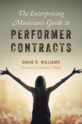 book The Enterprising Musician's Guide to Performer Contracts