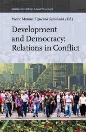 book Development and Democracy: Relations in Conflict