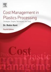 book Cost Management in Plastics Processing : Strategies, Targets, Techniques, and Tools