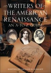 book Writers of the American Renaissance : An A-to-Z Guide