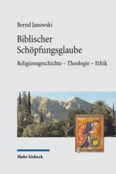 book Biblischer Schöpfungsglaube: Religionsgeschichte - Theologie - Ethik