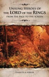 book Unsung Heroes of The Lord of the Rings : From the Page to the Screen