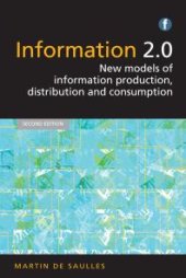 book Information 2.0 : New models of information production, distribution and consumption