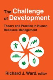 book The Challenge of Development : Theory and Practice in Human Resource Management