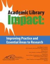 book Academic Library Impact : Improving Practice and Essential Areas to Research