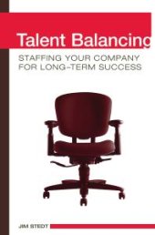 book Talent Balancing : Staffing Your Company for Long-Term Success