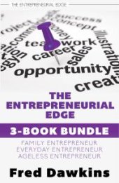 book Entrepreneurial Edge 3-Book Bundle : Everyday Entrepreneur / Family Entrepreneur / Ageless Entrepreneur