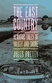 book The East Country : Almanac Tales of Valley and Shore