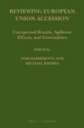 book Reviewing European Union Accession : Unexpected Results, Spillover Effects, and Externalities