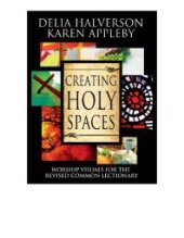 book Creating Holy Spaces : Worship Visuals for the Revised Common Lectionary