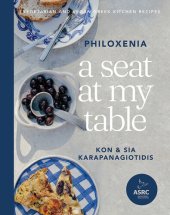 book A Seat at My Table: Philoxenia: Vegetarian and Vegan Greek Kitchen Recipes