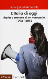 book L' Italia di oggi. Storia e cronaca di un ventennio 1992-2012