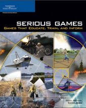 book Serious Games: Games that Educate, Train and Inform