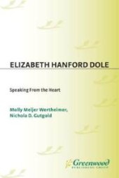 book Elizabeth Hanford Dole: Speaking from the Heart : Speaking from the Heart