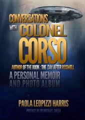 book Conversations With Colonel Corso; A Personal Memoir and Photo Album