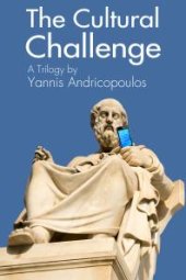 book The Cultural Challenge : A Trilogy by Yannis Andricopoulos