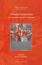 book Contested Communities : Communication, Narration, Imagination