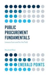 book Public Procurement Fundamentals : Lessons from and for the Field