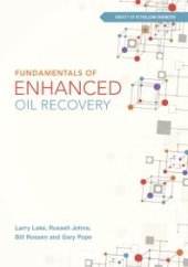 book Fundamentals of Enhanced Oil Recovery