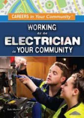 book Working As an Electrician in Your Community