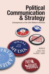 book Political Communication & Strategy : Consequences of the 2014 Midterm Elections