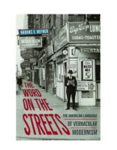 book The Word on the Streets : The American Language of Vernacular Modernism