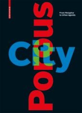 book Porous City : From Metaphor to Urban Agenda