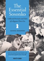 book The Essential Sosonko: Collected Portraits and Tales of a Bygone Chess Era