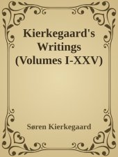 book Kierkegaard's Writings (Volumes I-XXV)