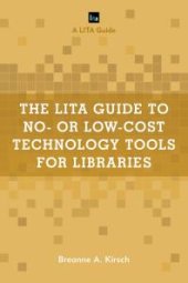 book The LITA Guide to No- or Low-Cost Technology Tools for Libraries