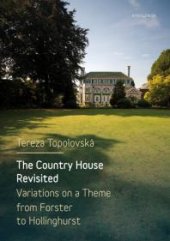 book The Country House Revisited : Variations on a Theme from Forster to Hollinghurst