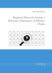 book Empirical Research Towards a Relevance Assessment of Software Clones