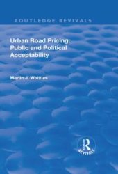 book Urban Road Pricing: Public and Political Acceptability