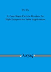 book A Centrifugal Particle Receiver for High-Temperature Solar Applications