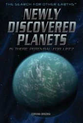 book Newly Discovered Planets : Is There Potential for Life?