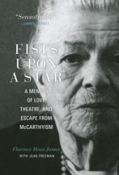 book Fists upon a Star : A Memoir of Love, Theatre, and Escape from Mccarthyism