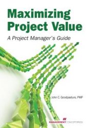 book Maximizing Project Value : A Project Manager's Guide