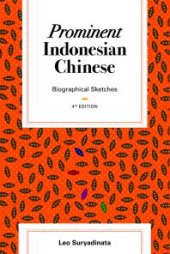 book Prominent Indonesian Chinese : Biographical Sketches (4th edition)