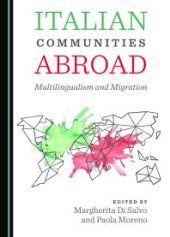 book Italian Communities Abroad : Multilingualism and Migration