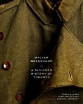 book Walter Beauchamp : Tailored History of Toronto